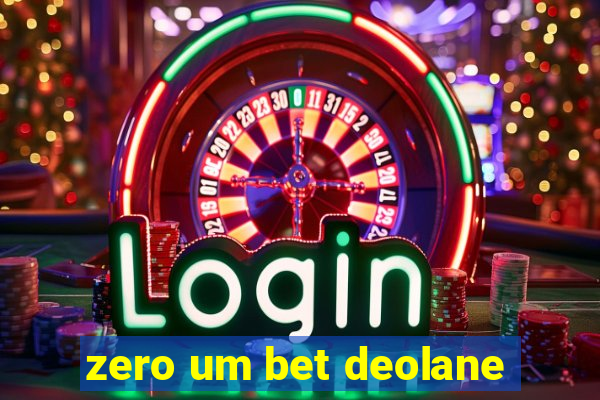 zero um bet deolane